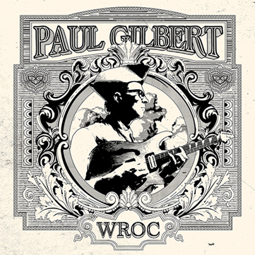 Paul Gilbert - WROC visuel album / précommande