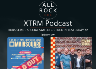 XTRM Podcast du 5 juillet – HORS SERIE – SPECIALE SAMEDI MAINSQUARE 2026 + STUCK IN YESTERDAY en interview