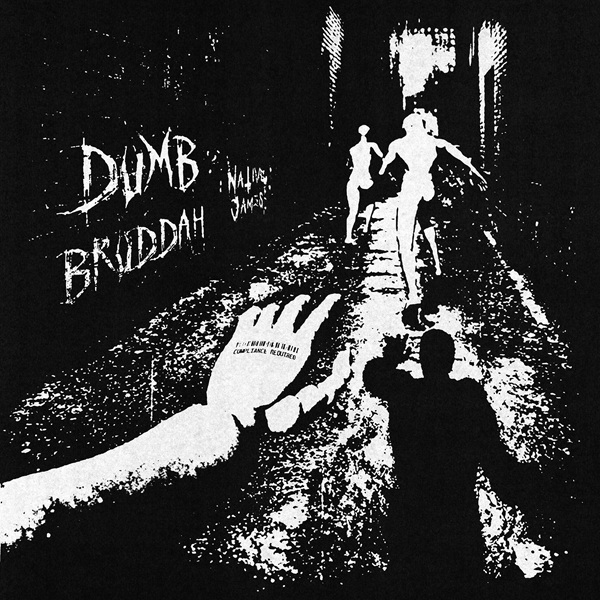 Pochette du single « DUMB BRUDDAH » de Native James, en noir et blanc