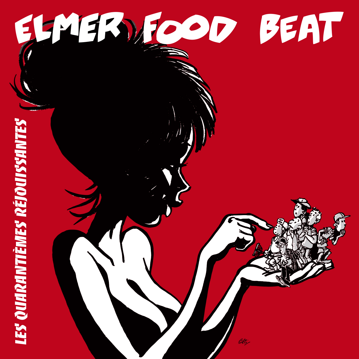 Pochette de l'EP Les Quarantièmes Réjouissantes d'Elmer Food Beat, illustration en noir et blanc sur fond rouge