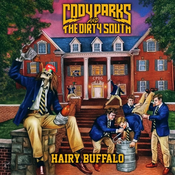 Pochette du single Hairy Buffalo de Cody Parks and The Dirty South, avec une maison en briques et des étudiants autour d'un tonneau de bière